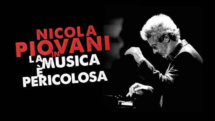 Nicola Piovani Brescia e Padova La musica è pericolosa 2021