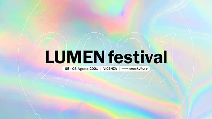 Lumen Festival 5-8 agosto 2021 Vicenza