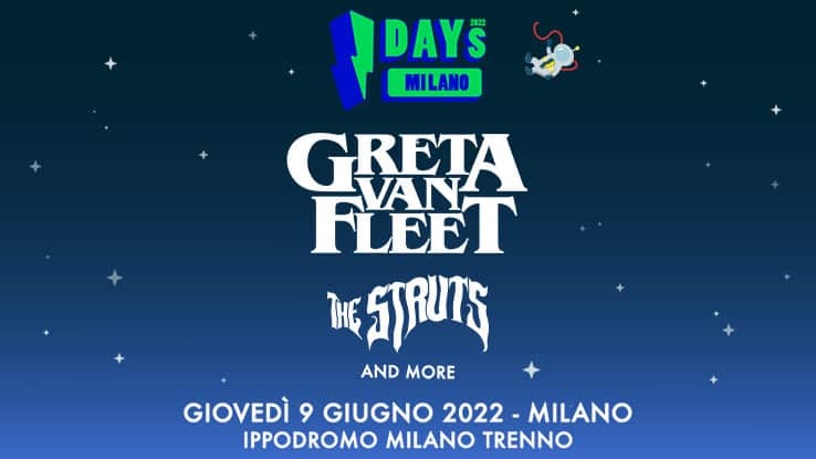 Greta Van Fleet The Struts 9 giugno 2022 Idays Milano