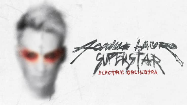 Achille Lauro Superstar – Electric Orchestra